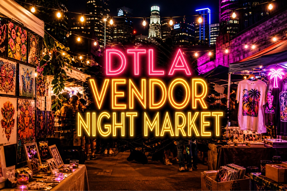 DTLA ARTNIGHT Vendor Night Market 