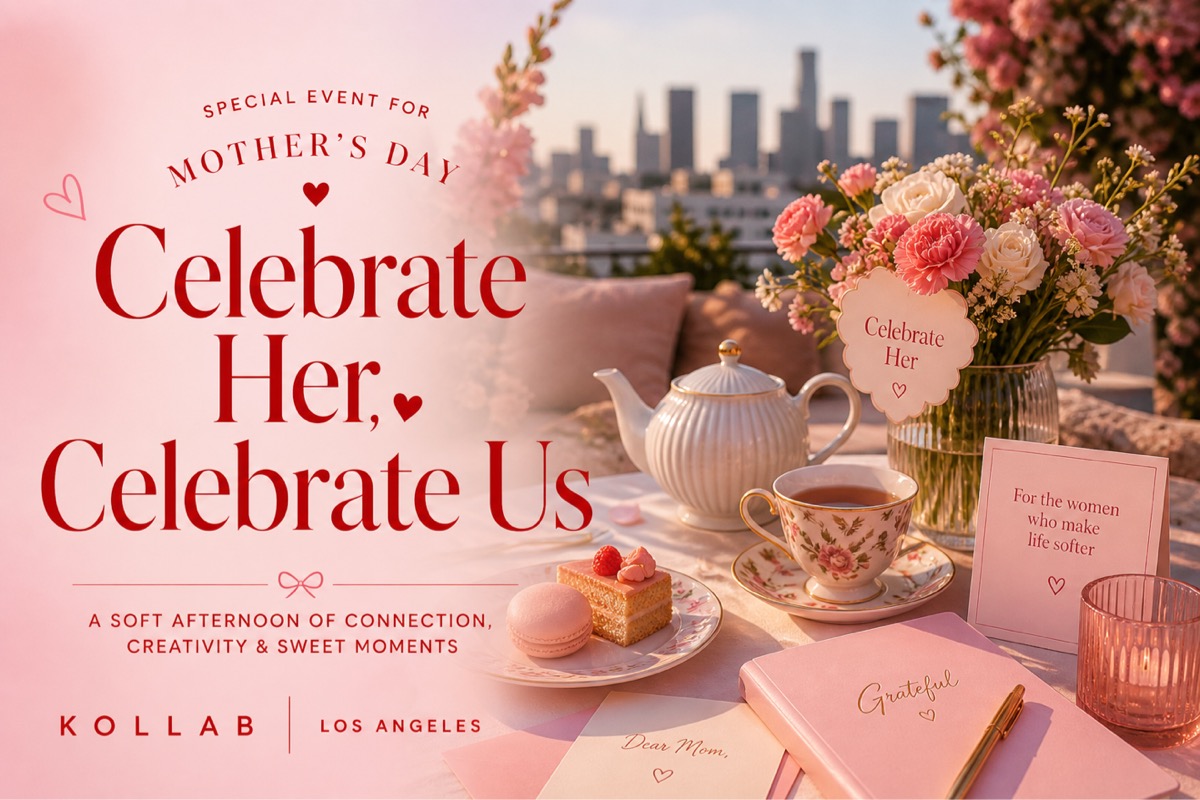 KOLLAB MOTHER'S DAY EVENT 