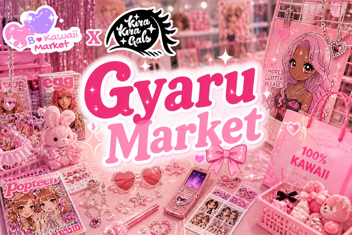 B Kawaii Market X Gyaru Market