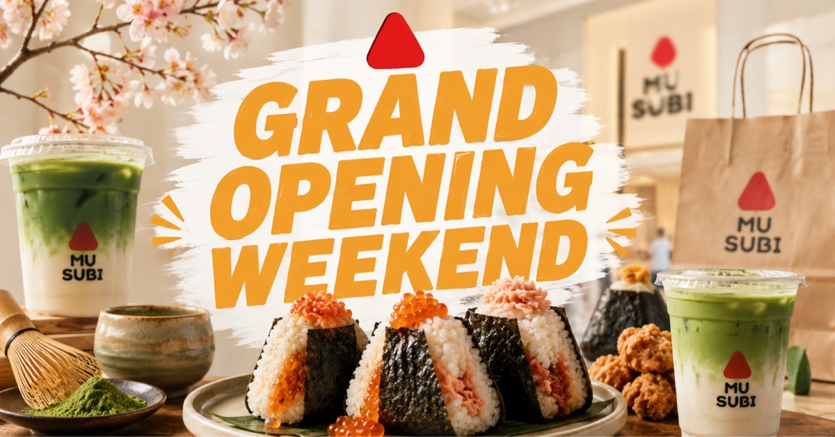 🍙 MuSubi Grand Opening Weekend