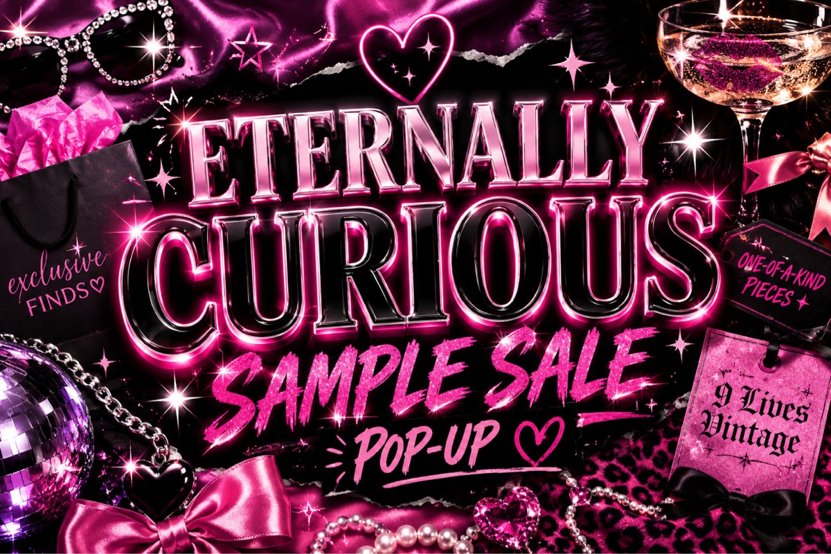 ETERNALLY CURIOUS SAMPLE SALE POP-UP